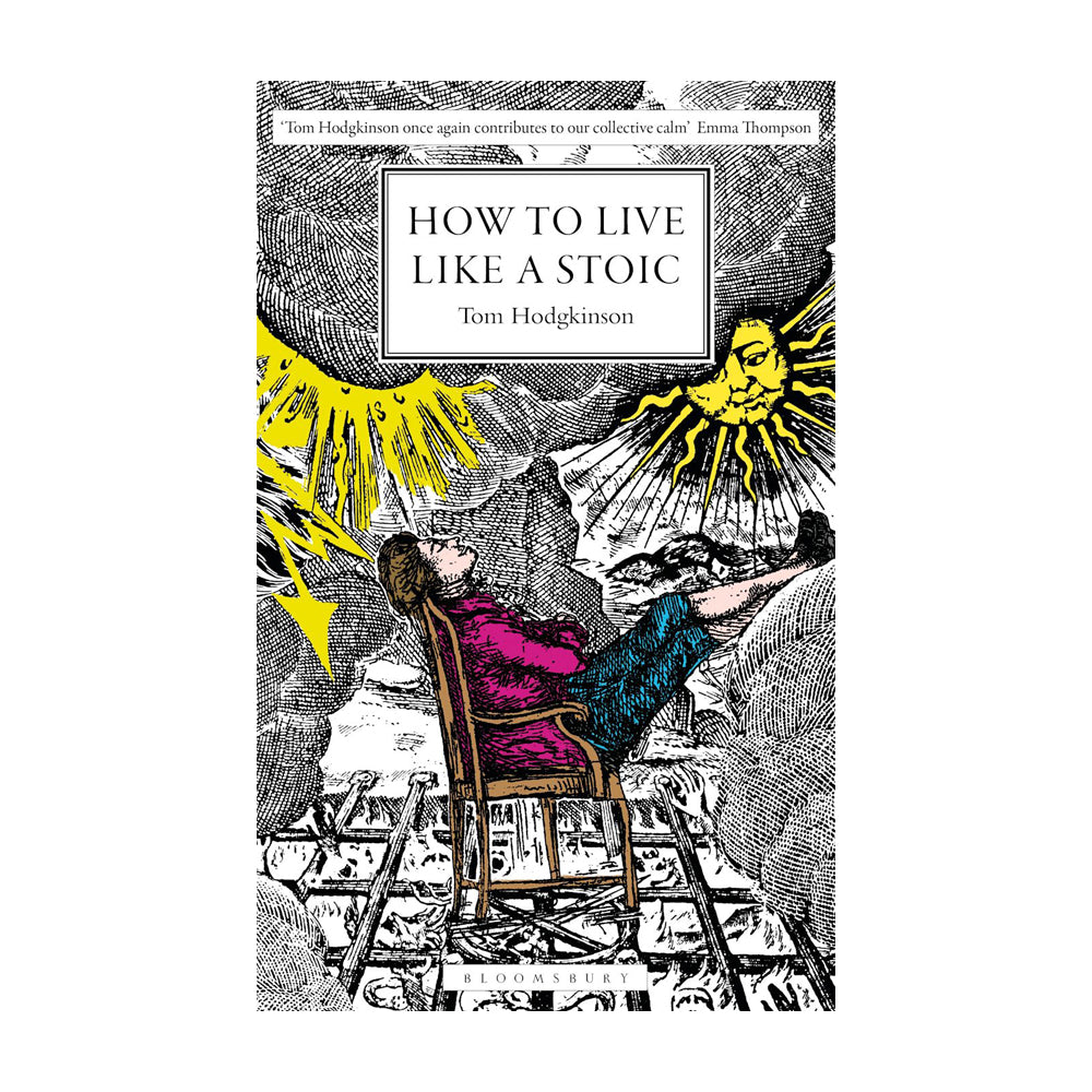How to Live Like a Stoic