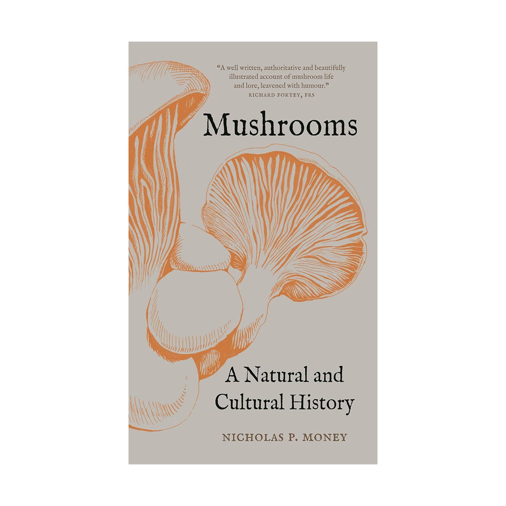 Mushrooms: A Natural and Cultural History
