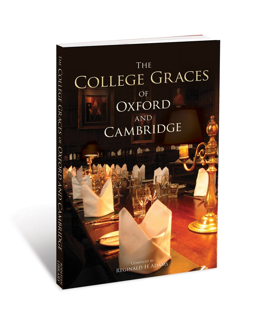The College Graces of Oxford and Cambridge
