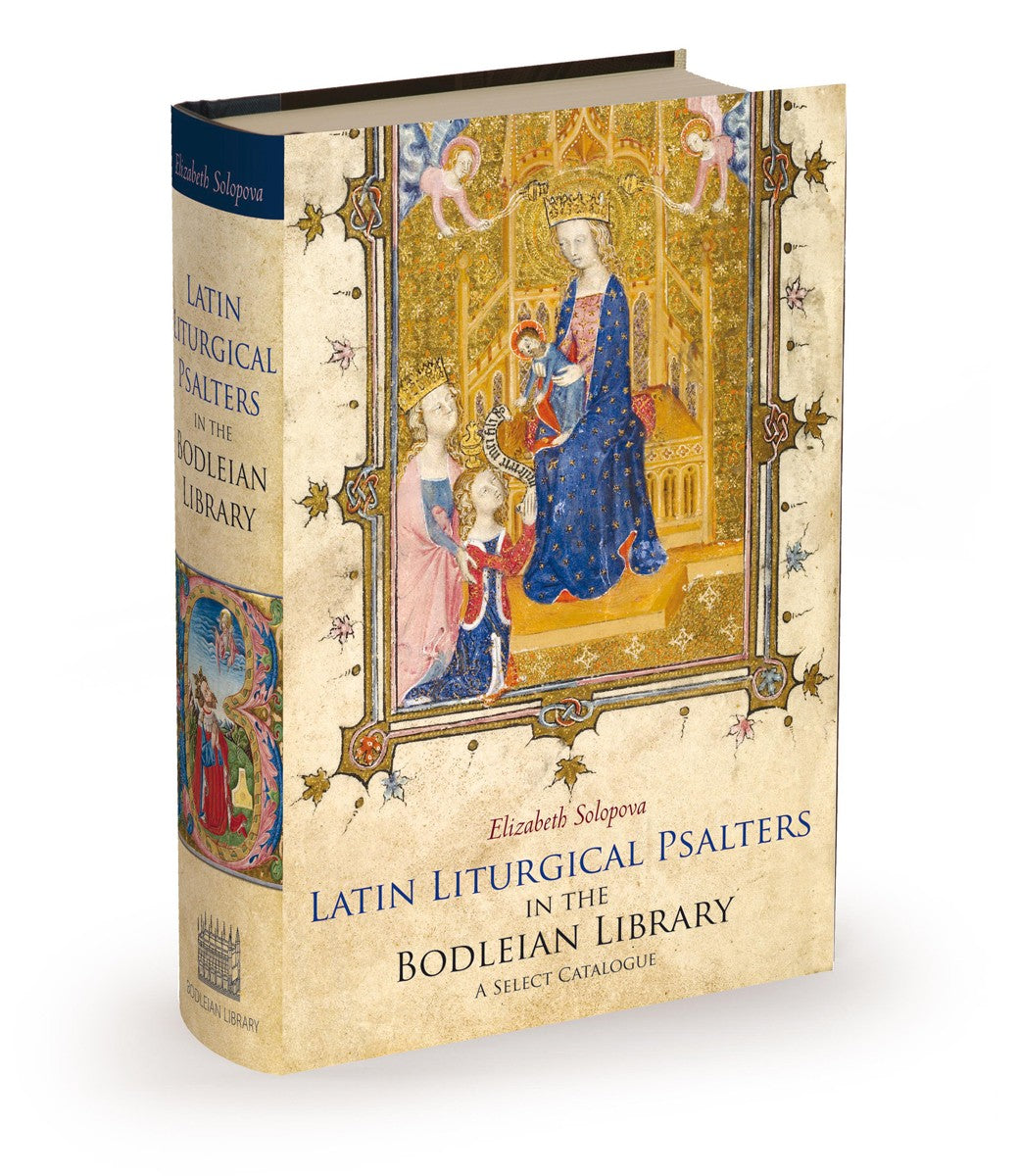 Latin Liturgical Psalters in the Bodleian Library