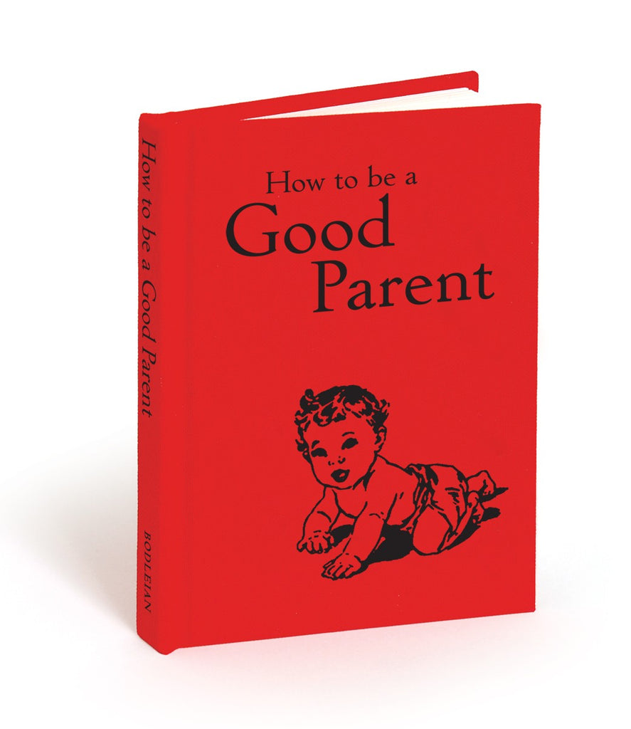 How to Be a Good Parent