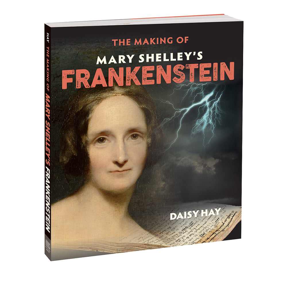 The Making of Mary Shelley’s 'Frankenstein'