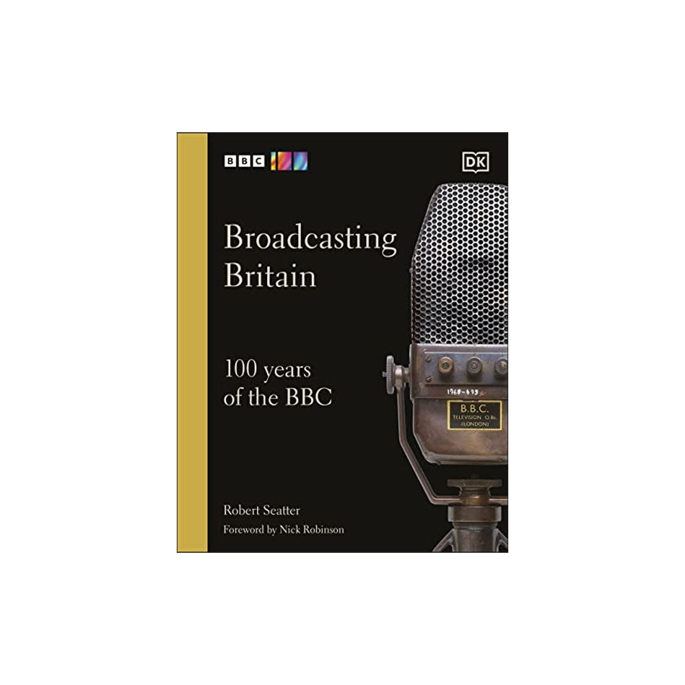 Broadcasting Britain: 100 Years of the BBC