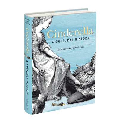 Cinderella: A Cultural History