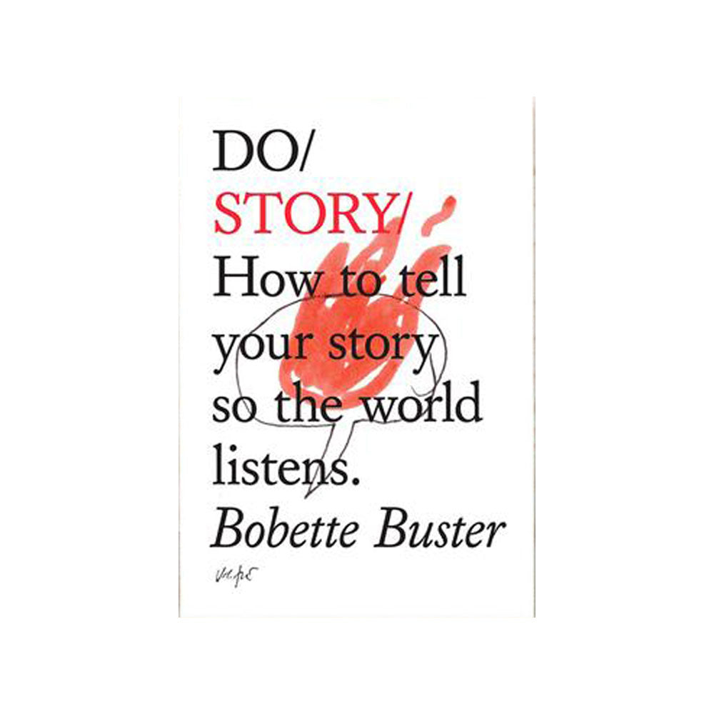 Do Story: How to tell your story