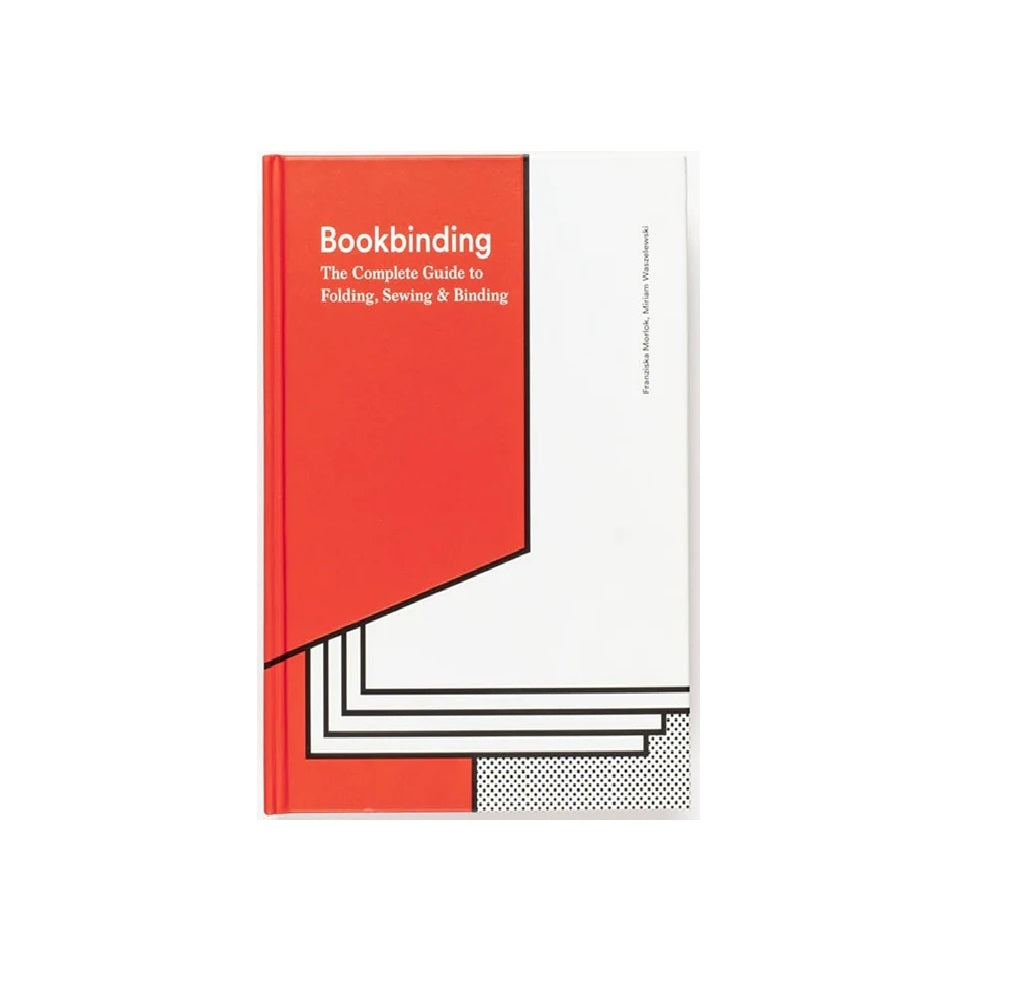 Bookbinding The Complete Guide to Folding, Sewing & Binding
