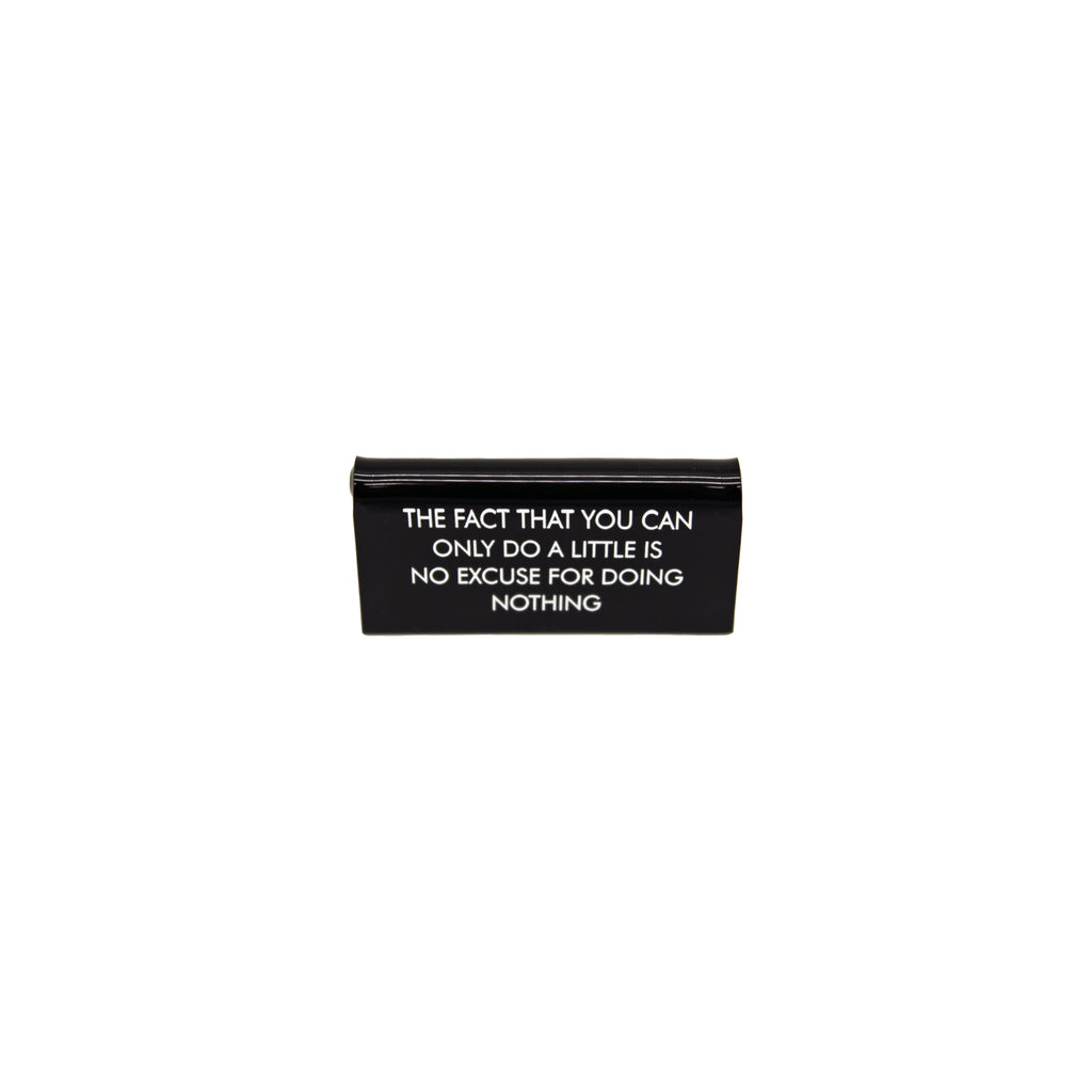 No Excuse Desk Sign