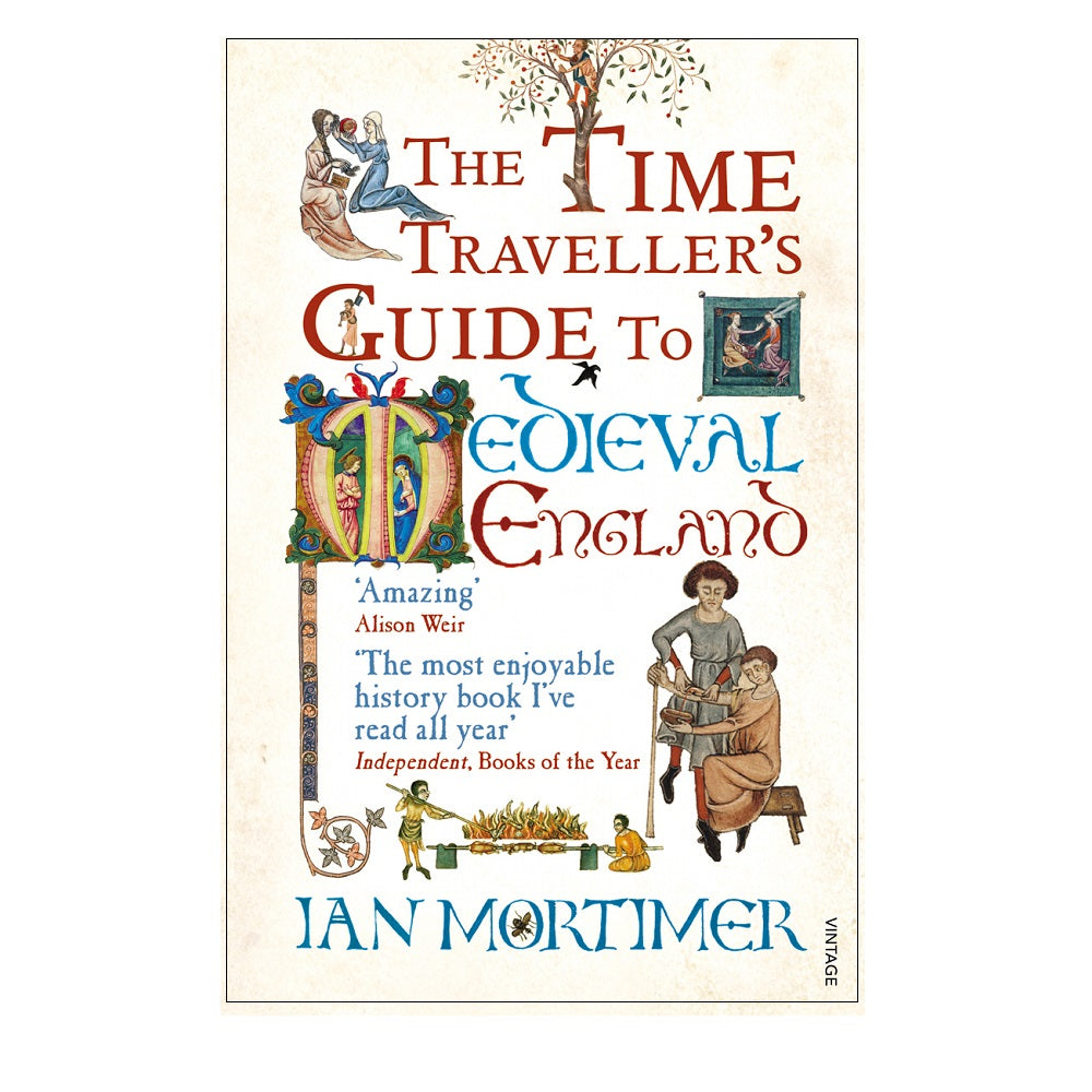 Time Travellers Guide to Medieval England