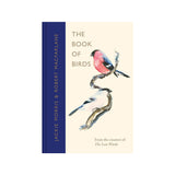 The Book of Birds: A Field Guide to Wonder and Loss