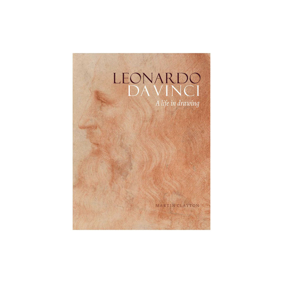 Leonardo da Vinci: A Life in Drawings