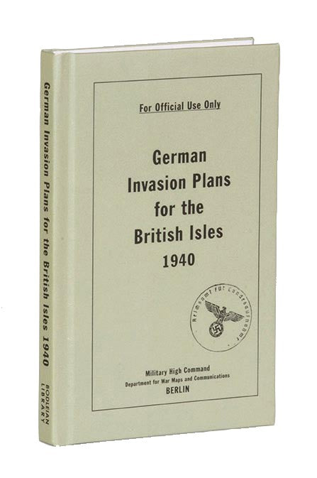 German Invasion Plans for the British Isles, 1940
