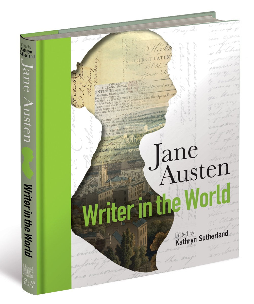 Jane Austen: Writer in the World
