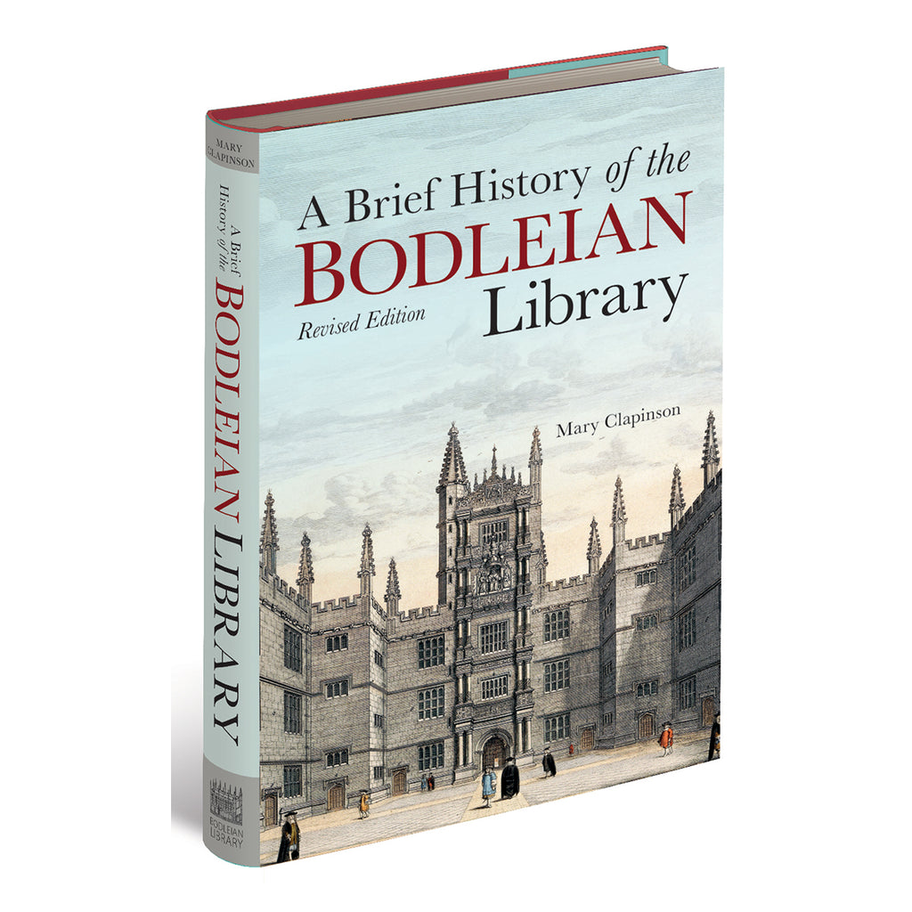 A Brief History of the Bodleian Library - Revised Edition