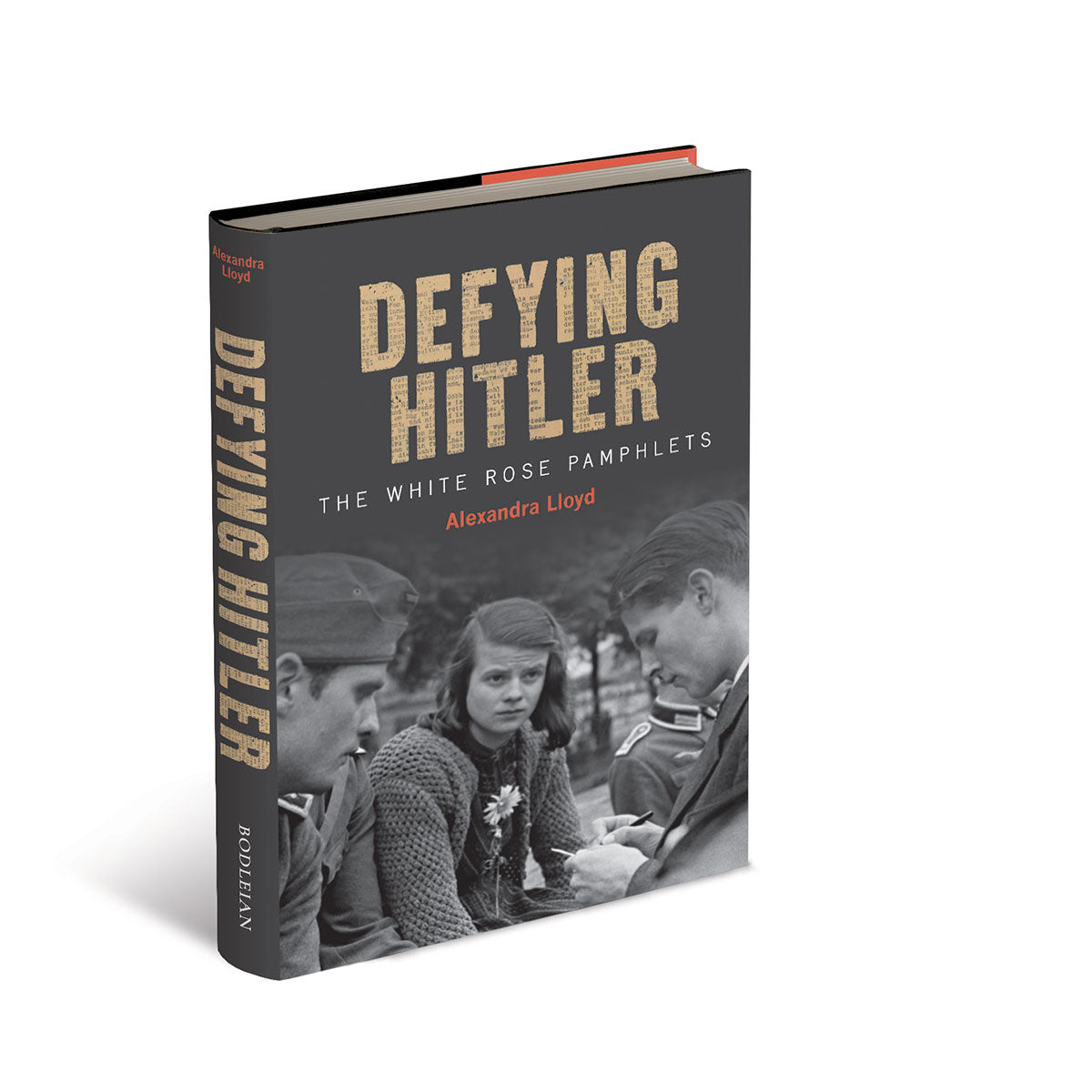 Defying Hitler: The White Rose Pamphlets