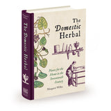 Domestic Herbal, The: Plants for the Home in the Seventeenth Century