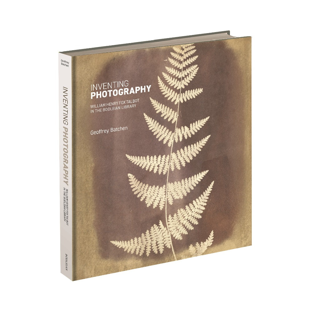 Inventing Photography: William Henry Fox Talbot in the Bodleian Library