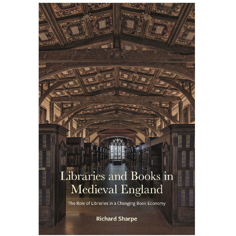 Libraries and Books in Medieval England The Role of Libraries in a Changing Book Economy