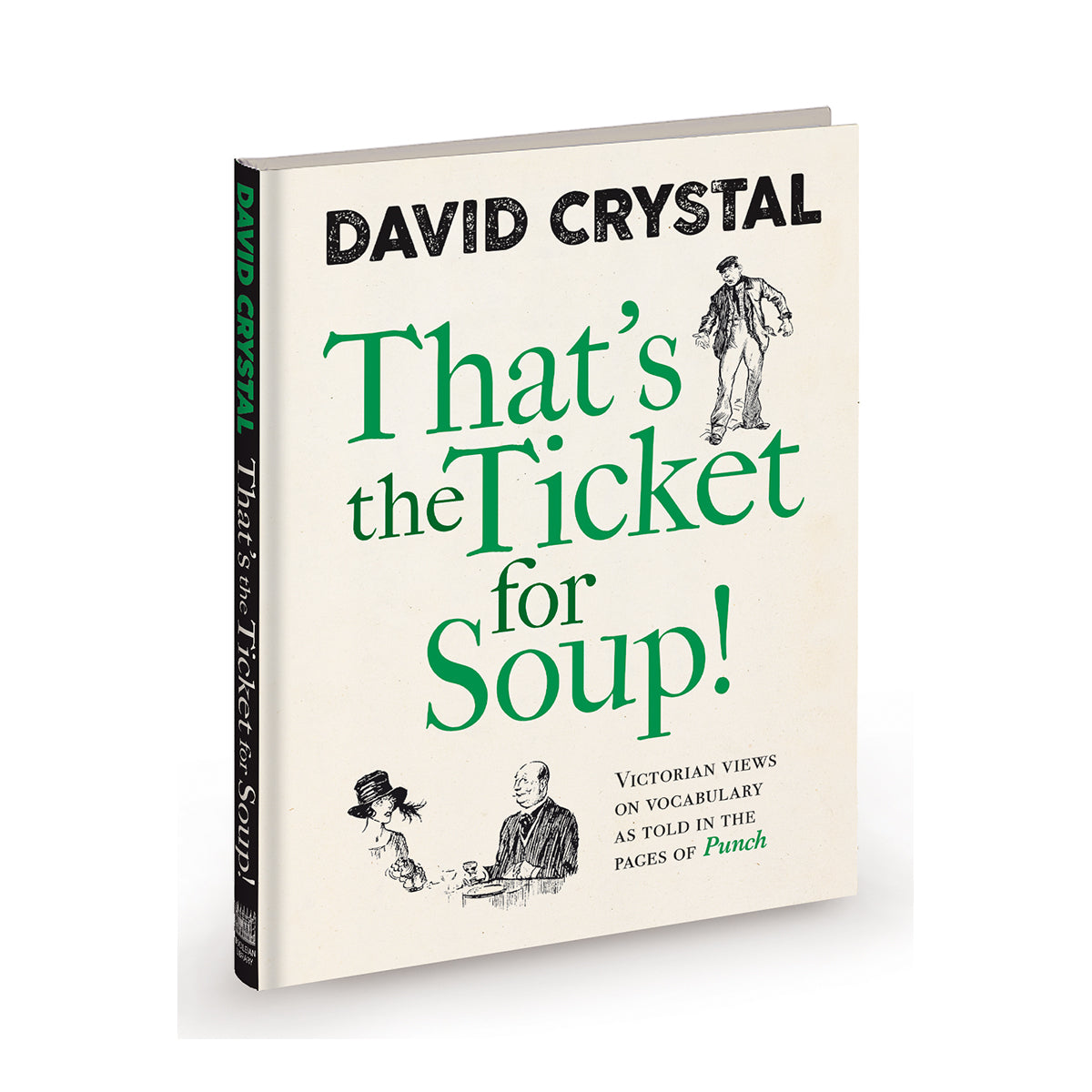 That's the Ticket for Soup! Victorian Views on Vocabulary as Told in the Pages of 'Punch'