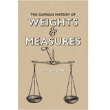 The Curious History of Weights & Measures